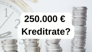 250.000 Euro Kreditrate berechnen