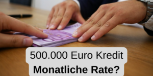 500000 Euro Kredit Kreditrate berechnen